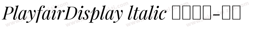 PlayfairDisplay ltalic 常规斜体字体转换